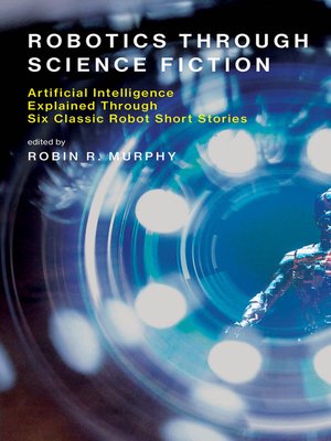 cover image of Robotics Through Science Fiction